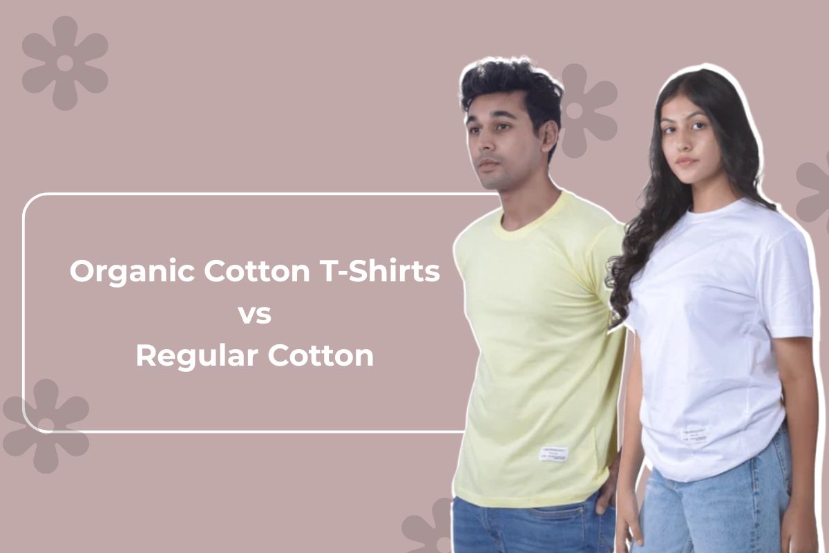 Organic Cotton T-Shirts vs Regular Cotton: Which Is Better for You?