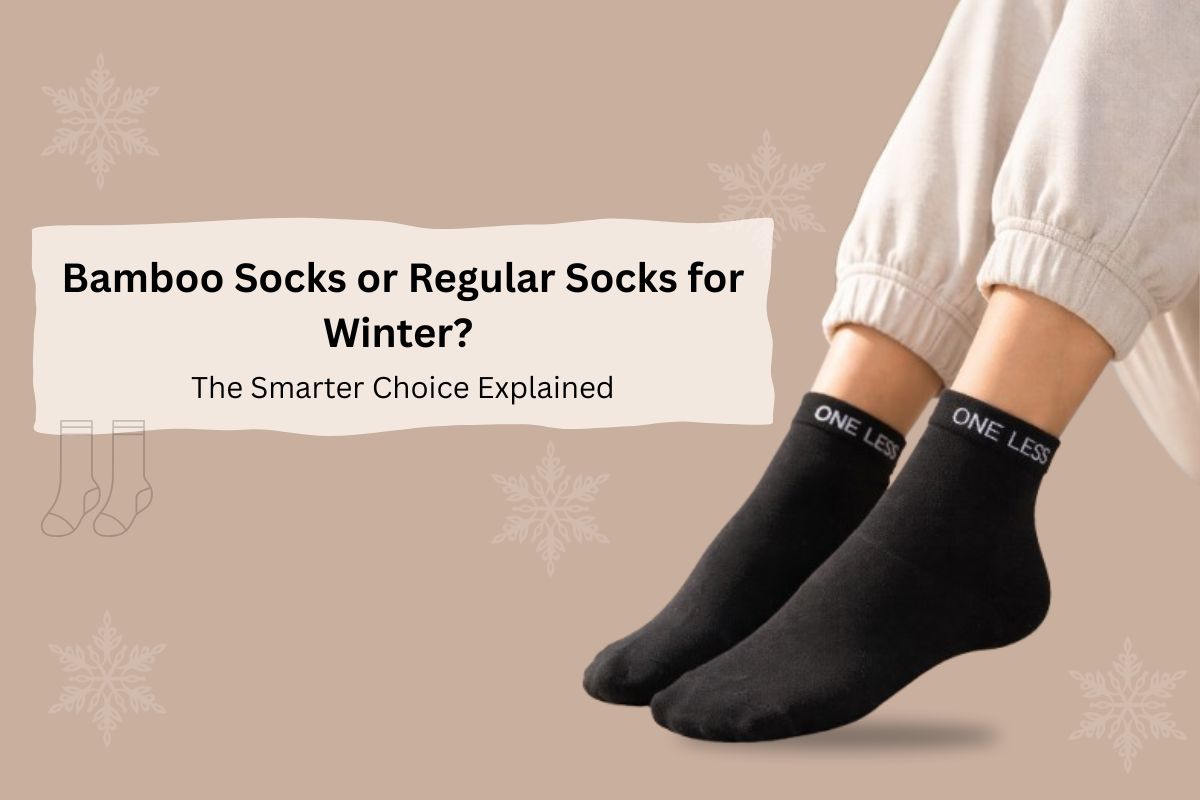 Bamboo Socks vs. Regular Socks for Winters: Which is Better?