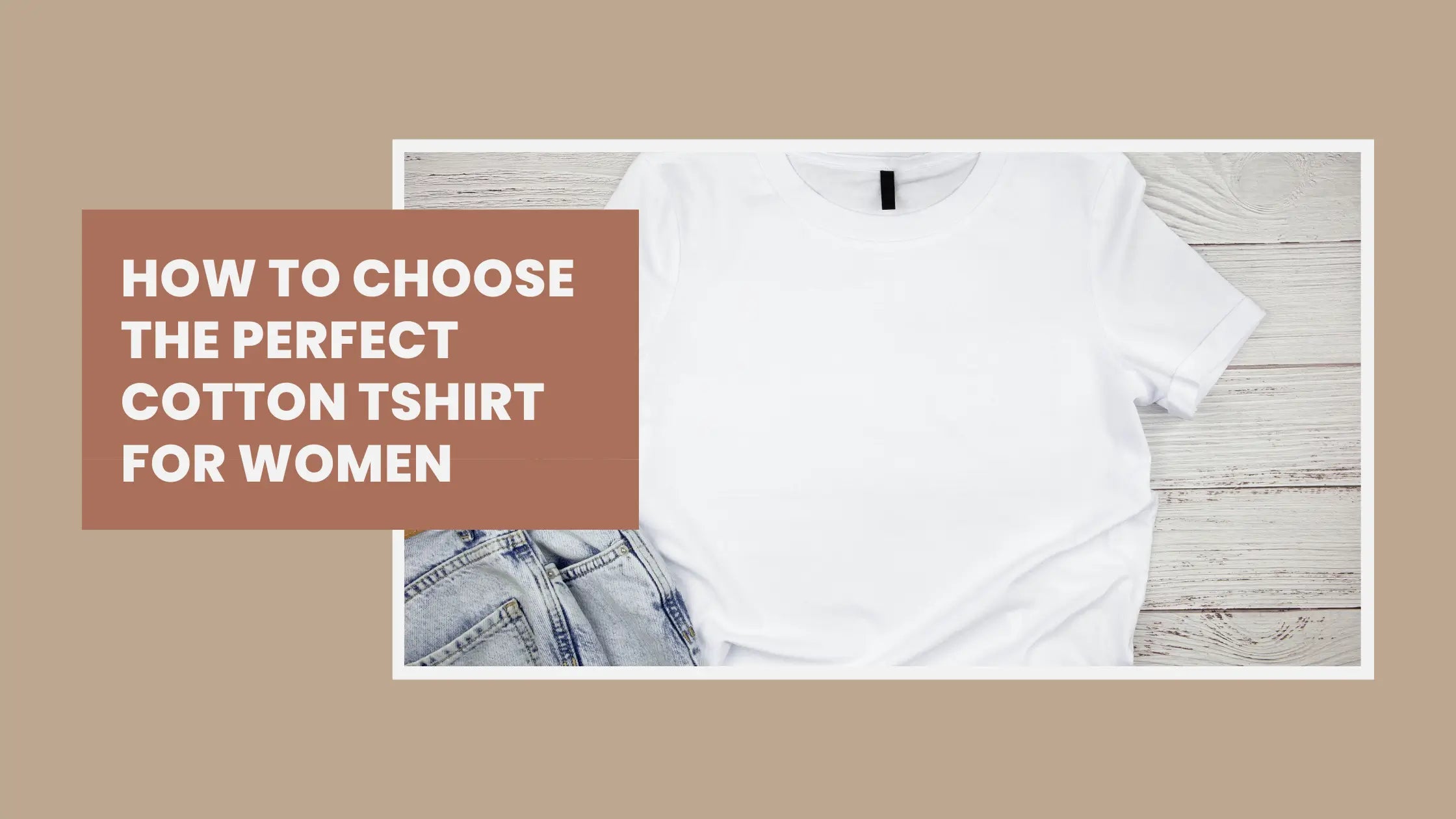 How Do You Choose the Perfect Cotton T Shirt for Women?